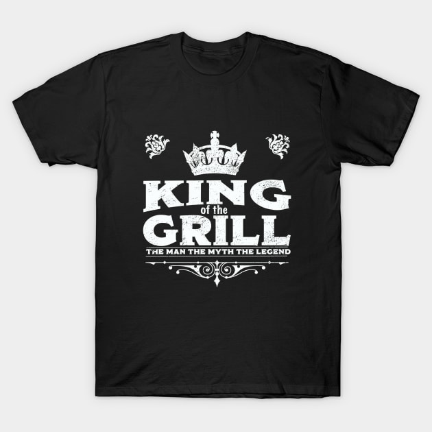 Grill - King Of The Grill The Man The Myth The Legend T-Shirt by Kudostees